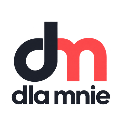Dla mnie